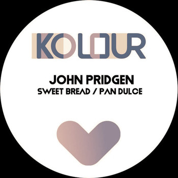 John Pridgen - Sweet Bread / Pan Dulce