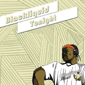 Blackliquid - Tonight