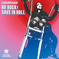 Cornershop - No Rock: Save In Roll
