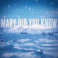 Lucas Wassmer - Mary Did You Know