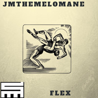 Jmthemelomane - Flex (Explicit)