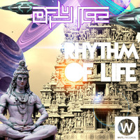 Dry Ice - Rhythm of Life