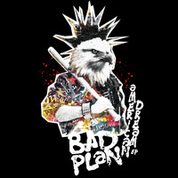 Bad Plan - American Dream (Explicit)