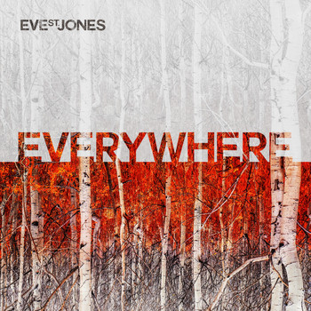 Eve St. Jones - Everywhere
