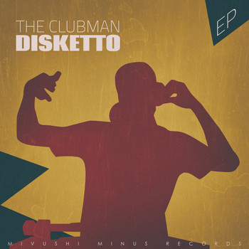 Disketto - The Clubman - EP