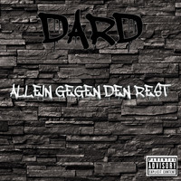 Dard - Allein Gegen Den Rest (Explicit)