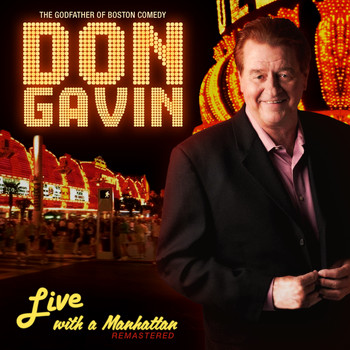 Don Gavin - Live with a Manhattan (Explicit)
