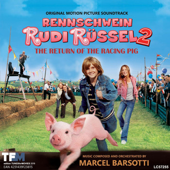 Marcel Barsotti - Rennschwein Rudi Rüssel 2 (Original Motion Picture Soundtrack)