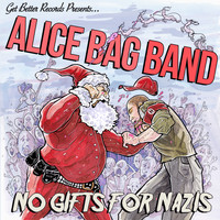 Alice Bag - No Gifts for Nazis (Explicit)