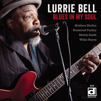 Lurrie Bell - Blues in My Soul