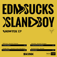 Showtek - EDM Sucks / Island Boy EP (Explicit)