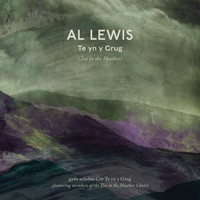 Al Lewis - Te yn y Grug