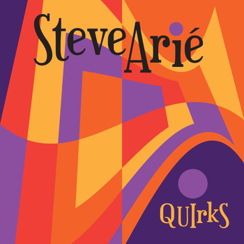 Steve Arié - Quirks