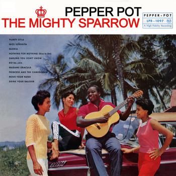 The Mighty Sparrow - Pepper Pot