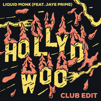 Liquid Monk - Hollywood (Club Edit)