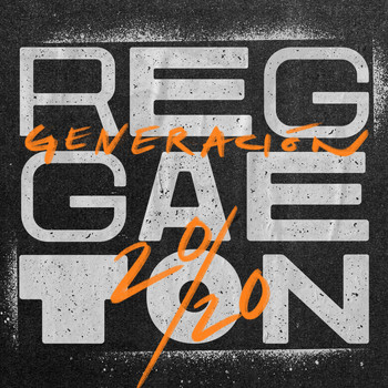 Varios Artistas - Reggaetón, Generación 20/20 (Explicit)