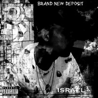 Israel - Brand New Deposit (Explicit)