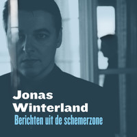 Jonas Winterland - Berichten uit de schemerzone