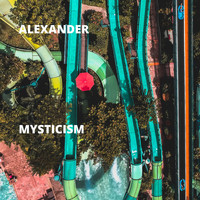 Alexander - Mysticism