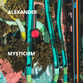 Alexander - Mysticism