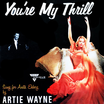 Artie Wayne - You're My Thrill