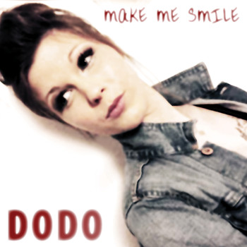 dodo - Make Me Smile