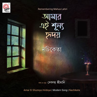 Nachiketa - Amar Ei Shunnyo Hridoye - Single