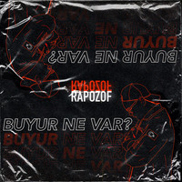 Rapozof - Buyur Ne Var (Explicit)