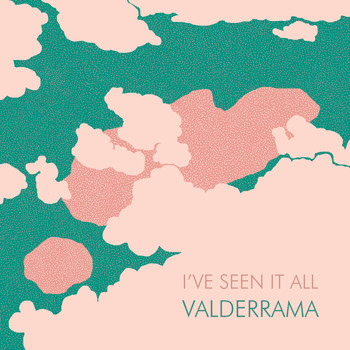 Valderrama - I´ve Seen It All