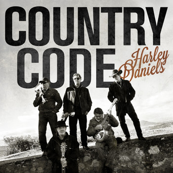 Harley Daniels - Country Code