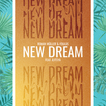 Roman Müller & Foulds - New Dream