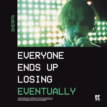 Sherpa - Everyone Ends up Losing Eventually