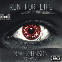 Bo Johnson - Run for Life (Explicit)
