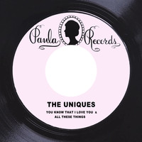 The Uniques - You Know That I Love You / All These Things
