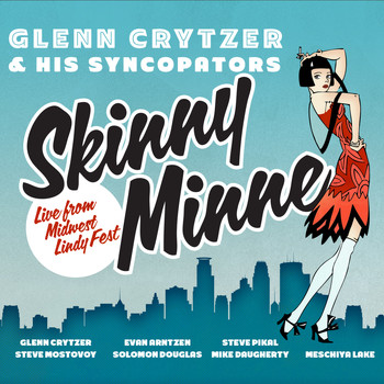 Glenn Crytzer and his Syncopators - Skinny Minne (Live)