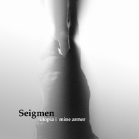 Seigmen - Utopia I Mine Armer (Explicit)
