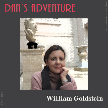 William Goldstein - Dan's Adventure