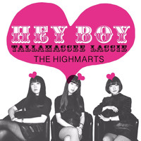 The Highmarts - Hey Boy
