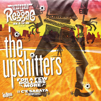The Upshitters - Western Reggae Hits (Vol. 4)