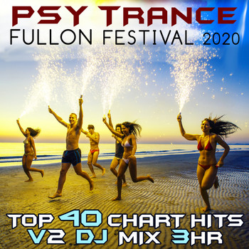 Goa Doc - Psy Trance Fullon Festival 2020 Top 40 Chart Hits, Vol. 2