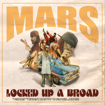 Mars - Locked Up A Broad (Explicit)