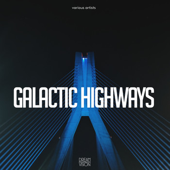 Various Artists - Galactic Highways
