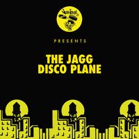The Jagg - Disco Plane