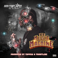 Lil' Flip - The Music Machine (Explicit)