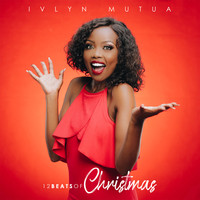 Ivlyn Mutua - 12 Beats of Christmas