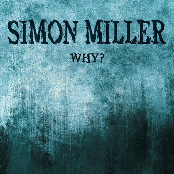 David Grimason - Why? (Simon Miller Theme)