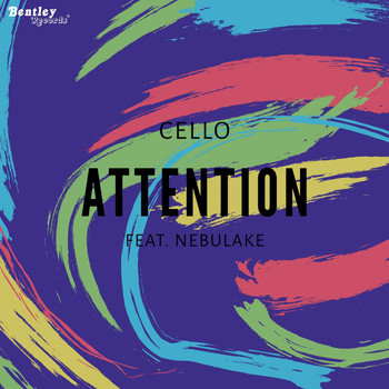 Cello feat. Nebulake - Attention