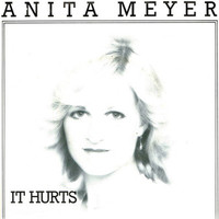 Anita Meyer - It Hurts