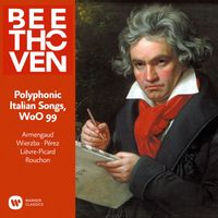 Jean-Pierre Armengaud - Beethoven: Polyphonic Italian Songs, WoO 99