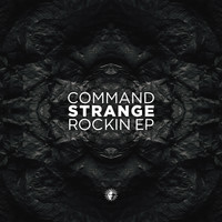 Command Strange - Rockin EP